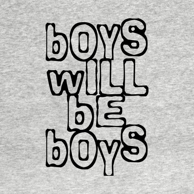 Boys will be boys by lunabelleapparel